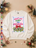 Meet Me Under The Mistletoe Graphic Sweatshirt