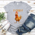 Funny F-Caw-F Rooster unisex t-shirt with humorous rooster graphic and soft cotton fabric